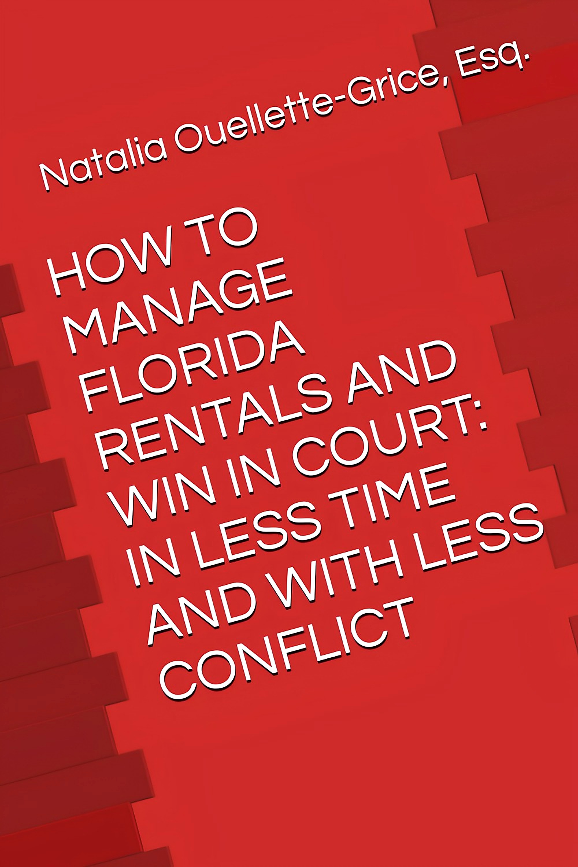 How to Manage Florida Rentals and Win in Court