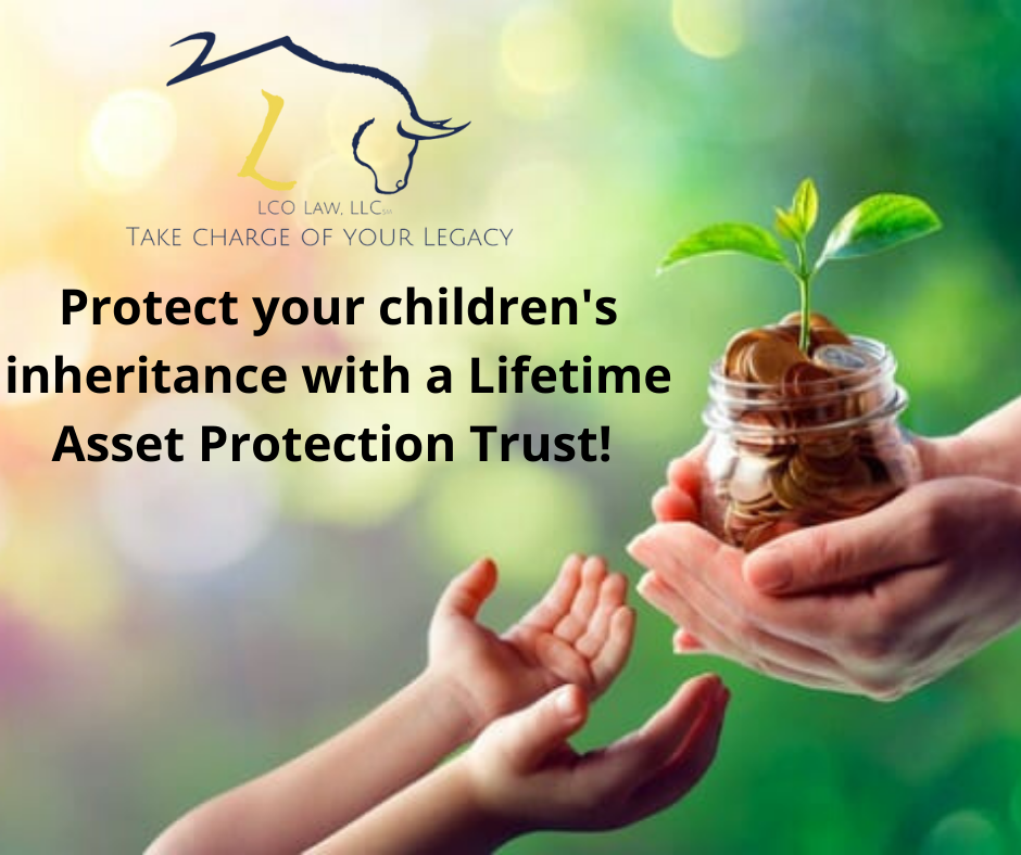 Protect Your Children’s Inheritance…